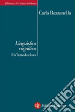 Linguistica cognitiva. Un’introduzione. E-book. Formato EPUB ebook