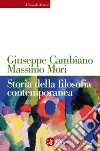 Storia della filosofia contemporanea. E-book. Formato EPUB ebook di Massimo Mori