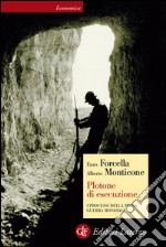 Plotone di esecuzione: I processi della prima guerra mondiale. E-book. Formato PDF ebook