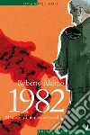 1982. Memorie di un giovane vecchio. E-book. Formato EPUB ebook di Roberto Alajmo