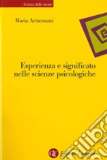 Esperienza e significato nelle scienze psicologiche: Naturalismo, fenomenologia, costruttivismo. E-book. Formato EPUB ebook