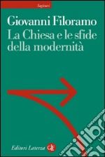 La Chiesa e le sfide della modernità. E-book. Formato EPUB ebook