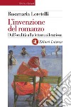 L'invenzione del romanzo: Dall'oralità alla lettura silenziosa. E-book. Formato EPUB ebook