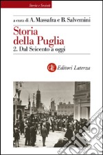 Storia della Puglia. 2. Dal Seicento a oggi. E-book. Formato EPUB ebook