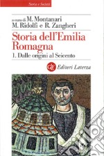 Storia dell'Emilia Romagna. 1. Dalle origini al Seicento. E-book. Formato EPUB