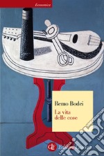 La vita delle cose. E-book. Formato EPUB ebook