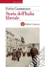 Storia dell'Italia liberale. E-book. Formato EPUB ebook