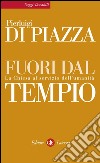 Fuori dal tempio: La Chiesa al servizio dell'umanità. E-book. Formato EPUB ebook