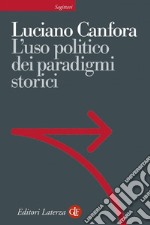 L'uso politico dei paradigmi storici. E-book. Formato EPUB ebook