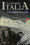 La Grande Italia: Il mito della nazione nel XX secolo. E-book. Formato EPUB ebook