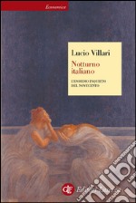 Notturno italiano: L'esordio inquieto del Novecento. E-book. Formato EPUB