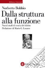 Dalla struttura alla funzione: Nuovi studi di teoria del diritto. E-book. Formato EPUB ebook