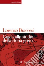 Guida allo studio della storia greca. E-book. Formato EPUB ebook