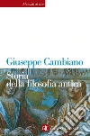 Storia della filosofia antica. E-book. Formato EPUB ebook di Giuseppe Cambiano