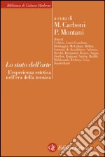 Lo stato dell'arte: L'esperienza estetica nell'era della tecnica. E-book. Formato EPUB ebook