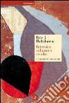 Intervista sul nuovo secolo. E-book. Formato EPUB ebook di Eric J. Hobsbawm