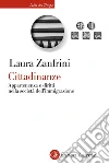Cittadinanze. Appartenenza e diritti nella società dell'immigrazione. E-book. Formato EPUB ebook