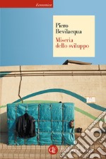 Miseria dello sviluppo. E-book. Formato EPUB ebook