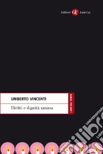 Diritti e dignità umana. E-book. Formato EPUB ebook