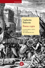 Roma capta: Il Sacco della città dai Galli ai Lanzichenecchi. E-book. Formato EPUB ebook