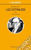 Introduzione a Leo Strauss. E-book. Formato EPUB ebook di Carlo Altini