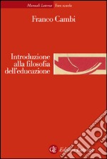 Introduzione alla filosofia dell'educazione. E-book. Formato EPUB ebook