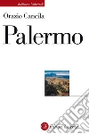 Palermo. E-book. Formato EPUB ebook di Orazio Cancila