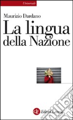 La lingua della nazione. E-book. Formato EPUB ebook