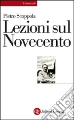 Lezioni sul Novecento. E-book. Formato EPUB ebook