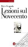 Lezioni sul Novecento. E-book. Formato EPUB ebook