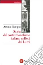 Storia del costituzionalismo italiano nell'età dei Lumi. E-book. Formato EPUB ebook