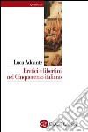 Eretici e libertini nel Cinquecento italiano. E-book. Formato EPUB ebook di Luca Addante