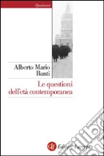 Le questioni dell'età contemporanea. E-book. Formato EPUB ebook