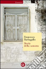 Storia della camorra. E-book. Formato EPUB ebook