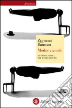 Modus vivendi: Inferno e utopia del mondo liquido. E-book. Formato EPUB ebook