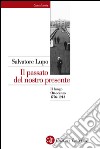 Il passato del nostro presente: Il lungo Ottocento 1776-1913. E-book. Formato EPUB ebook