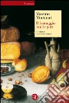 Il formaggio con le pere: La storia in un proverbio. E-book. Formato EPUB ebook di Massimo Montanari