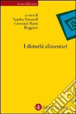 I disturbi alimentari. E-book. Formato EPUB ebook