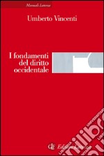 I fondamenti del diritto occidentale: Un'introduzione storica. E-book. Formato EPUB ebook