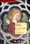 I riti, il tempo, il riso: Cinque saggi di storia medievale. E-book. Formato EPUB ebook