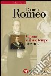 Cavour e il suo tempo. vol. 2. 1842-1854. E-book. Formato EPUB ebook di Rosario Romeo