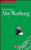 Introduzione a Aby Warburg. E-book. Formato EPUB ebook