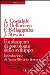 Fondamenti di psicologia dello sviluppo. E-book. Formato EPUB ebook di Domenico Bellacicco