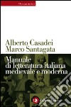 Manuale di letteratura italiana medievale e moderna. E-book. Formato EPUB ebook