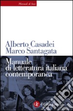 Manuale di letteratura italiana contemporanea. E-book. Formato EPUB ebook