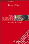 Storia delle relazioni internazionali. Dal 1918 ai giorni nostri. E-book. Formato EPUB ebook