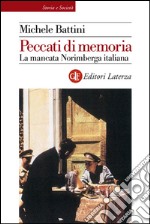 Peccati di memoria: La mancata Norimberga italiana. E-book. Formato EPUB