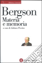 Materia e memoria: Saggio sulla relazione tra il corpo e lo spirito. E-book. Formato EPUB ebook