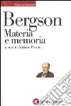 Materia e memoria: Saggio sulla relazione tra il corpo e lo spirito. E-book. Formato EPUB ebook di Adriano Pessina