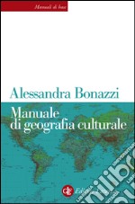 Manuale di geografia culturale. E-book. Formato EPUB ebook